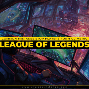 Những Sai Lầm Phổ Biến Khiến Người Chơi Không Thể Leo Rank Trong League of Legends