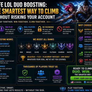 Duo Boosting LoL An Toàn: Cách Leo Rank Thông Minh Mà Không Phải Lo Ngại Về Tài Khoản