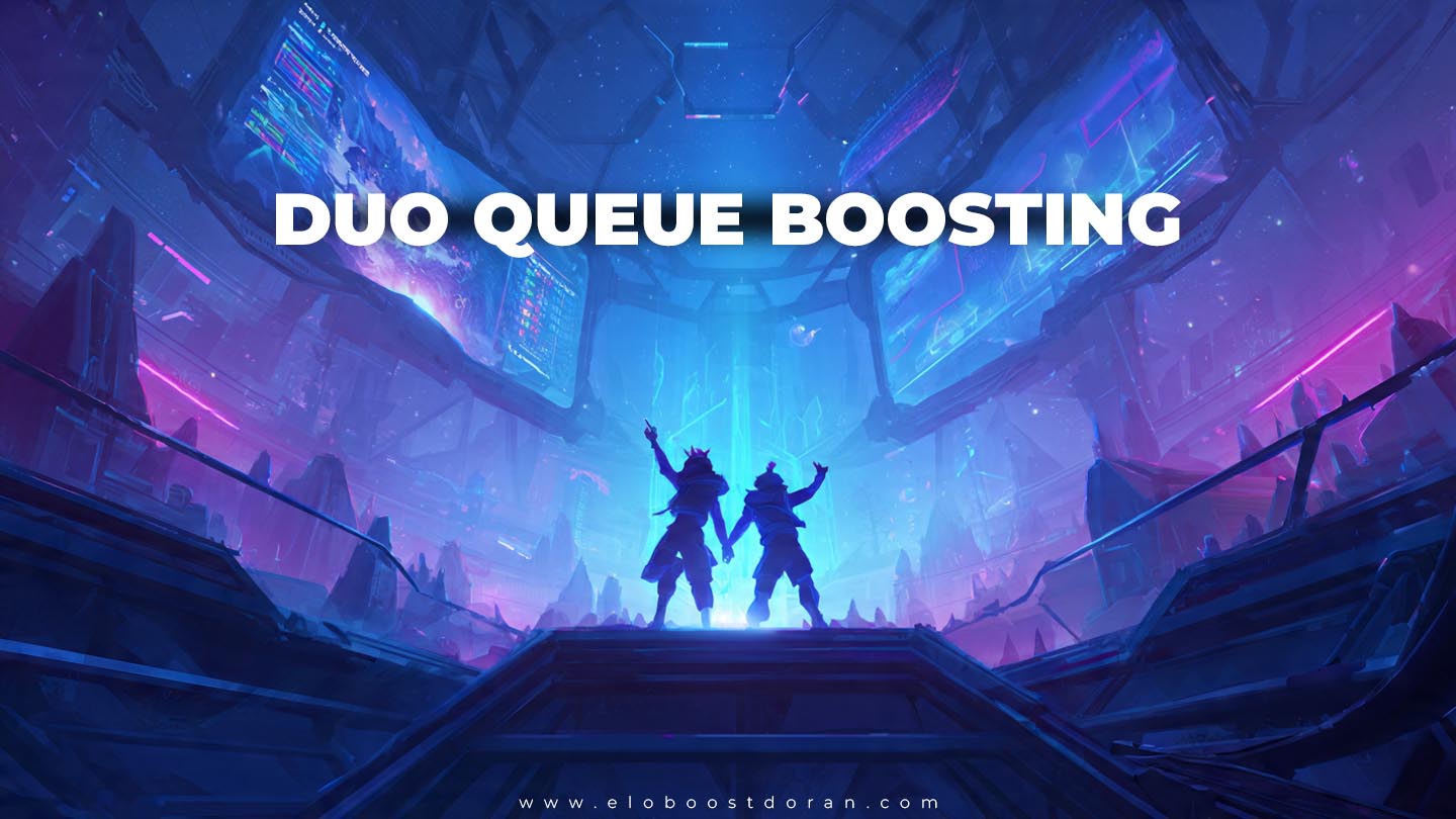 Giải Thích Về Duo Queue Boosting